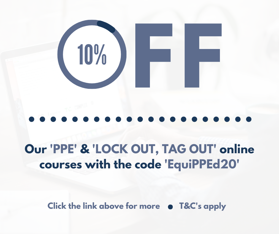 10% OFF PPE and Lock Out Tag Out online courses for Feb 20 HOM.